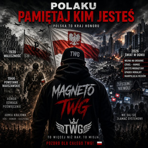 POLAKU – PAMIĘTAJ KIM JESTEŚ by Magneto TWG