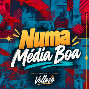 Numa Média Boa by Pagode do Velloso, BEMDITO Records
