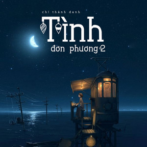 Chí Thành Danh - Tình Đơn Phương 2
