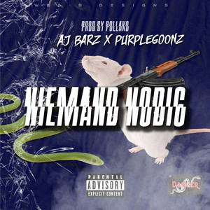 Niemand Nodig by AJ Barz, Purple Goonz