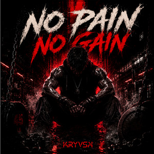 No Pain, No Gain by KRYVSK