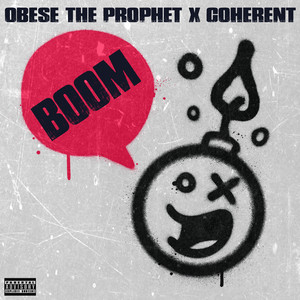 Boom by Obese The Prophet, Coherent