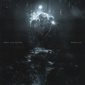 Monolith by What Lies Below