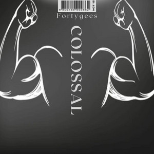 Colossal by Fortygees