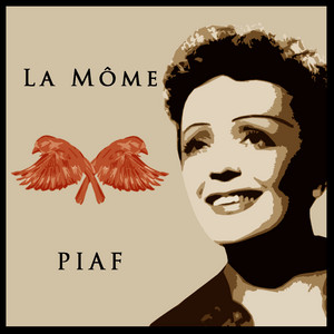Edith Piaf: La Mome Piaf ‑「コンピレーション」by エディット