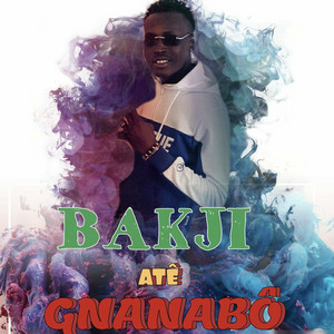 Bakji - Até Gnanabô