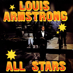 ルイ・アームストロング　オールスターズ Louis Armstrong's All Stars - Album by Louis Armstrong | Spotify