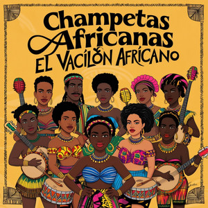 El Vacilón Africano - Champetas Africanas by Champetas Africanas