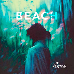 BEACH by 13MusicMedia, RicKid