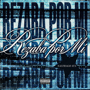 Rezaba por mí by Náufrago 4ta