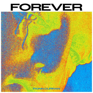 Forever by Fionn Curran