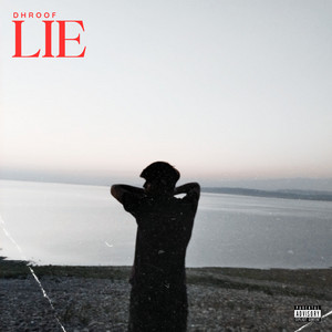 Lie by Dhroof