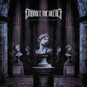 Lies Of Empathy by Embrace The Silence