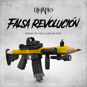 Falsa Revolución by Umano, Radikal People