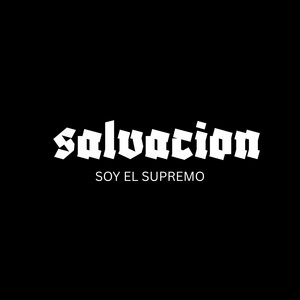 SALVACION by Soy el Supremo