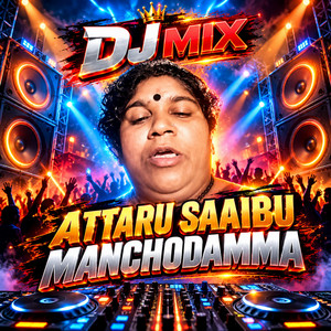 Attaru Saaibu Manchodamma DJ GokulaLakshmiDevi by ViralVMusic