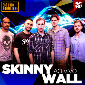 Skinny Wall no Estúdio Showlivre (Ao Vivo) album
