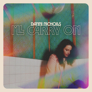 I'll Carry On by Danni Nicholls