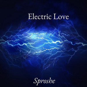 Electric Love by sproshe