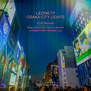 Osaka City Lights - Manu & Bennett x Andrew Frenir Remix by Leonety, Manu & Bennett, Andrew Frenir