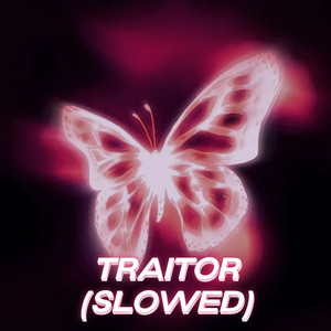 Portada de Traitor - Slowed