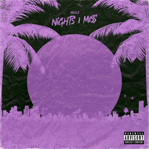 Nights I Miss by Jahrell