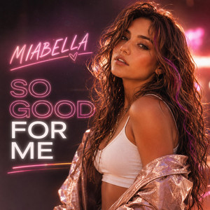 So Good For Me by Miabella