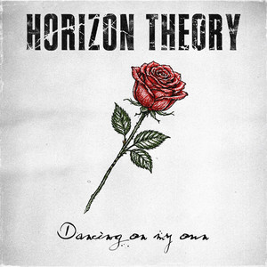 Dancing On My Own by Horizon Theory