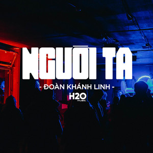 Người Ta Remix (Deep House)