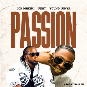 Passion by Joh Makini, Young Lunya