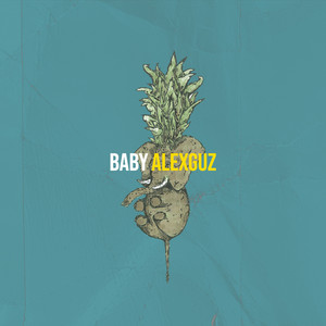 Alex Guz - Baby