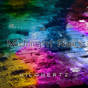 Midnight Rain by Kilohertz