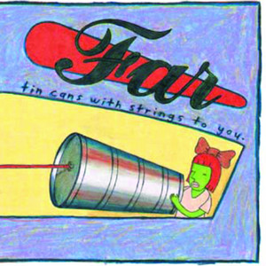 Tin Cans With Strings To You