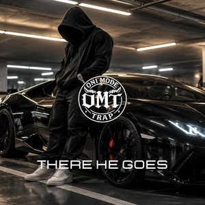 There He Goes by ONI MODE TRAP