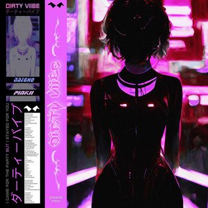 Dirty Viibe by Daegho, PiNKII