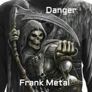 Frank Metal & Roberto Semog - Danger