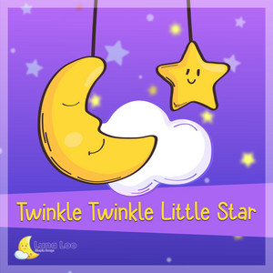 Twinkle Twinkle Little Star - Lullaby Version