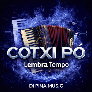 Kuzé kim Fazi na Mundo (Cotxi pó - Lembra Tempo) by Di Pina Music