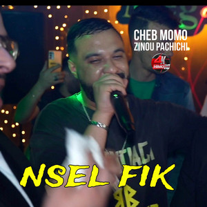 Cheb Momo - Nsel Fik نسال فيك