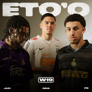 Eto'o by W19, PB, Gina, Jaïr
