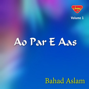 Bahad Aslam - Cho Chama