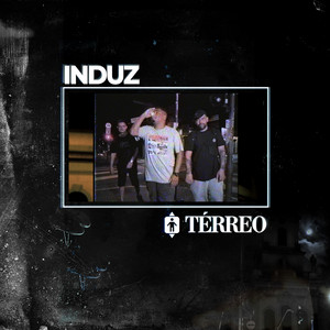 INDUZ, Adsinduz, Nando Noise & CXMBXLHOTX INDUZ - Térreo