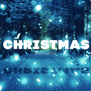 AndrisMusic - Christmas Is