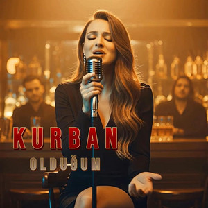 Kurban Olduğum