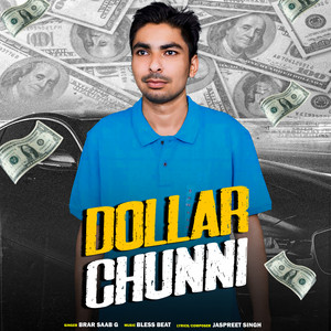 Dollar Chunni by Brar Saab G
