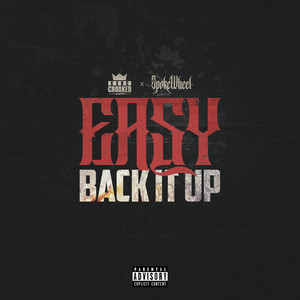 Easy Back It Up by KXNG Crooked, Spokewheel
