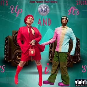 It's Up And It's Stuck Sis by Flash Riviero, Roses Versatile