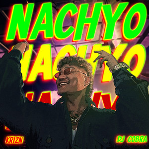 Nachyo Nachyo Nachyo