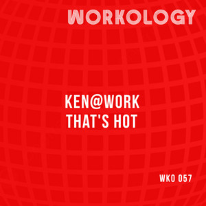 That's Hot by Ken@Work