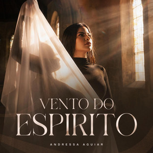 Vento do Espírito by Andressa Aguiar
